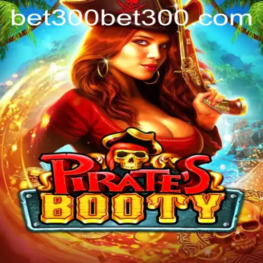 Exploring the Exciting World of PiratesBooty and the Bet300 Adventure